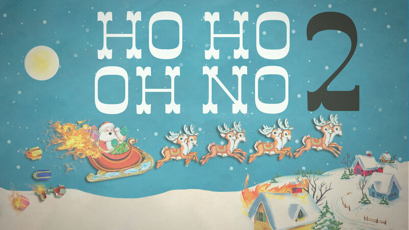 Ho Ho Oh No! Volume 2