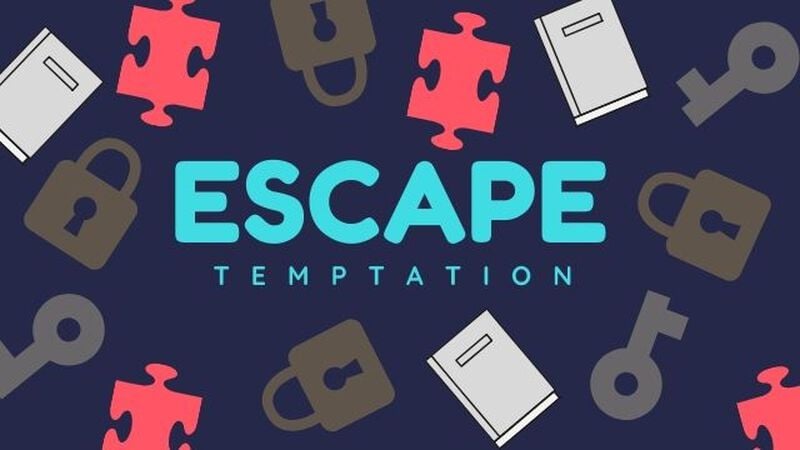 Escape Temptation