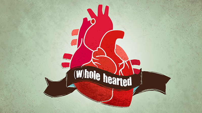 (W)hole Hearted