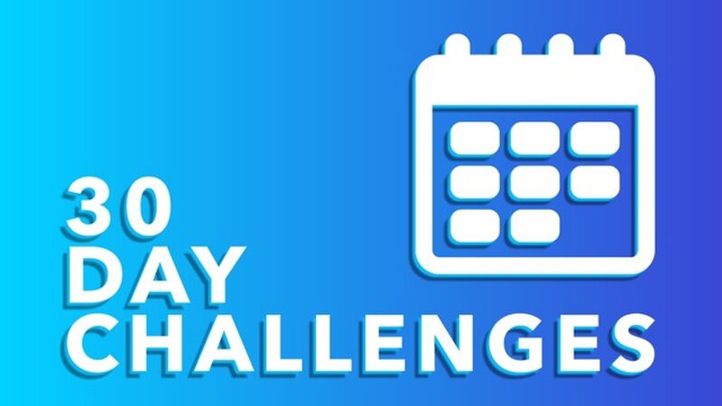 30 Day Challenges