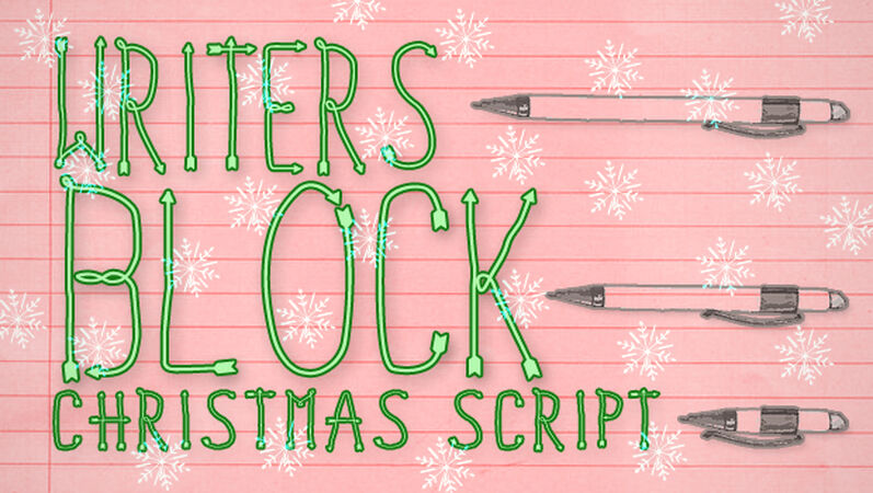 Writer's Block Christmas Script