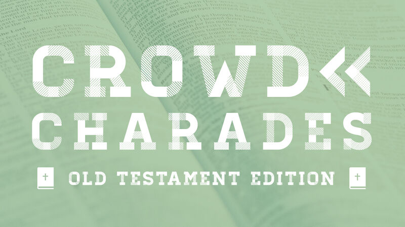 Crowd Charades Old Testament Edition