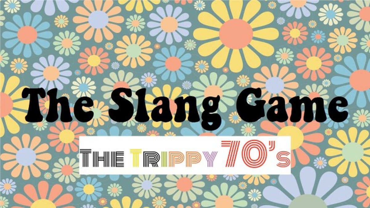 The Slang Game: 1970's Edition image number null