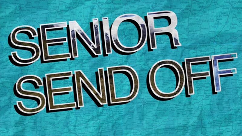Senior Send Off Series