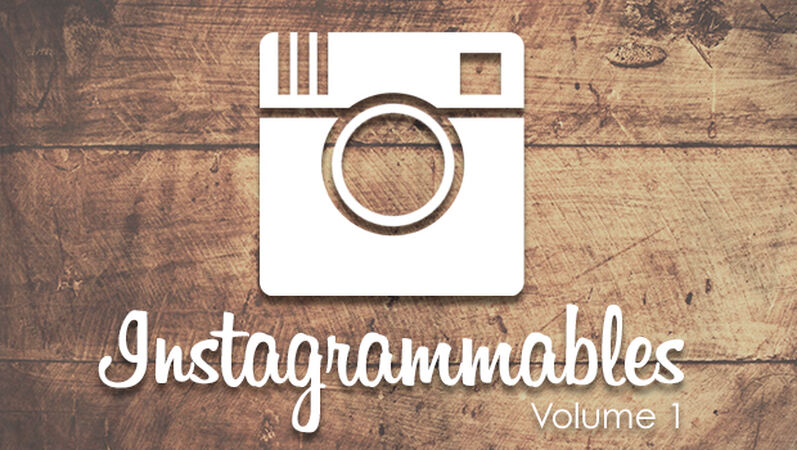 Instagrammables Vol. 1