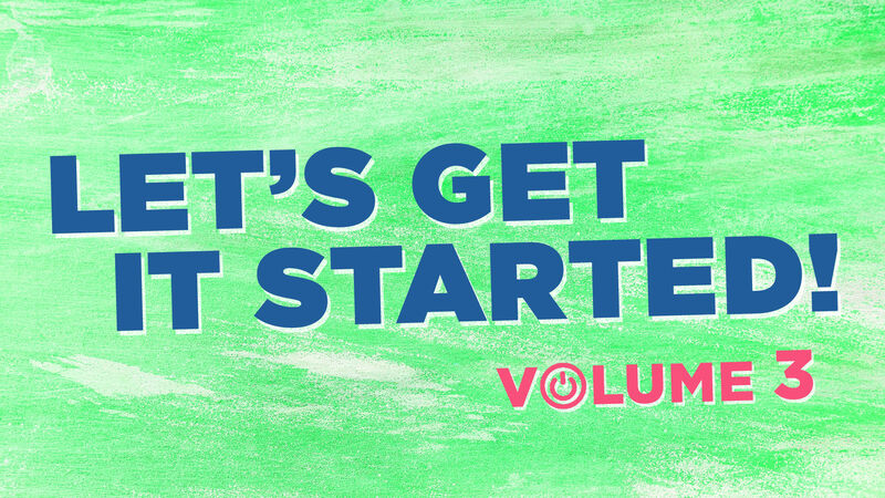 Let's Get It Started: Volume 3
