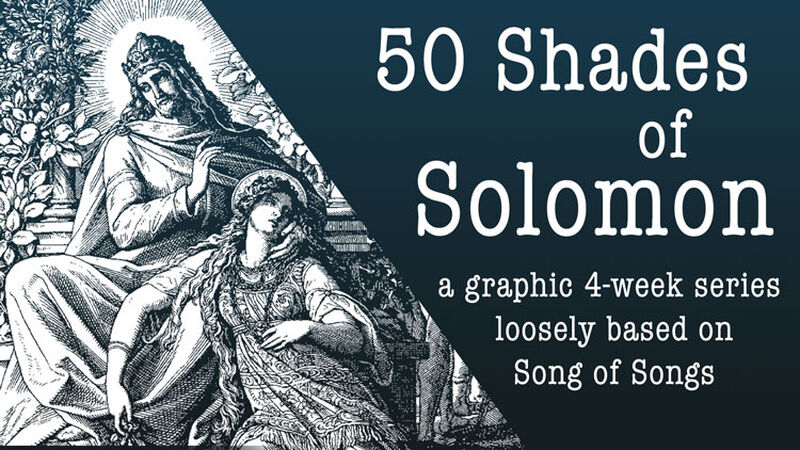 50 Shades of Solomon