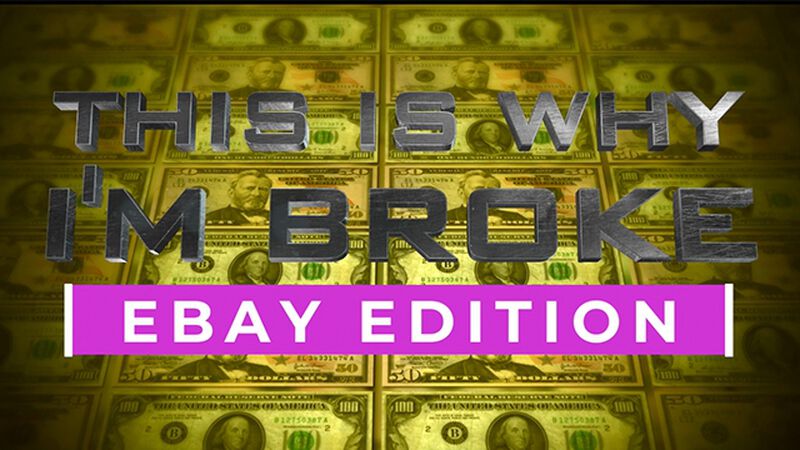 This Is Why I'm Broke: Ebay Edition