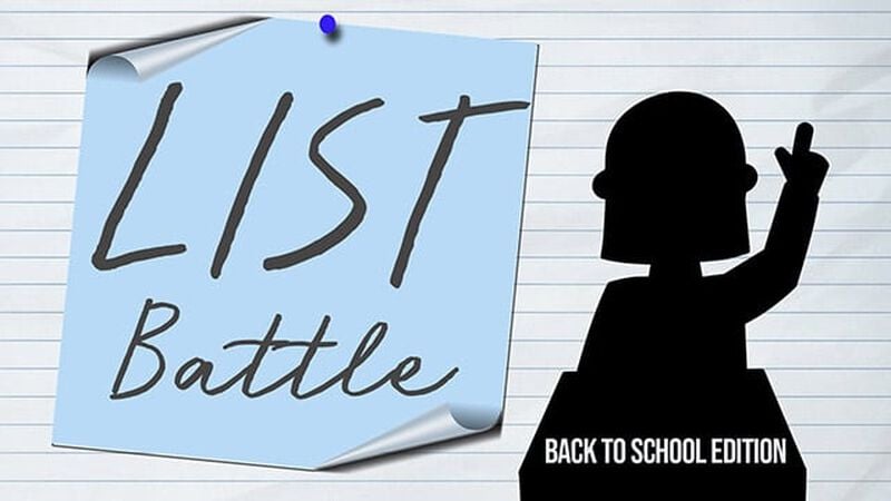 List Battle: Back To School Edition