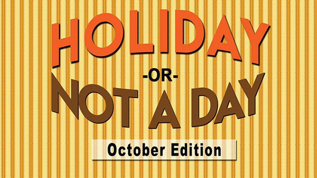 Holiday or Not a Day: October image number null