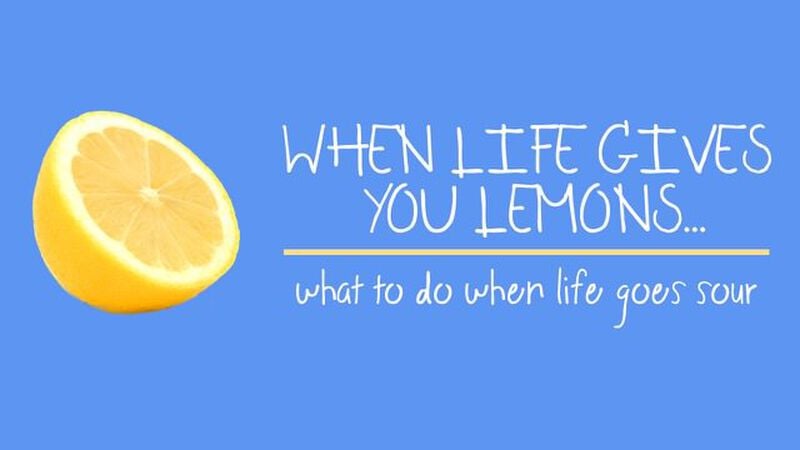 When Life Gives You Lemons