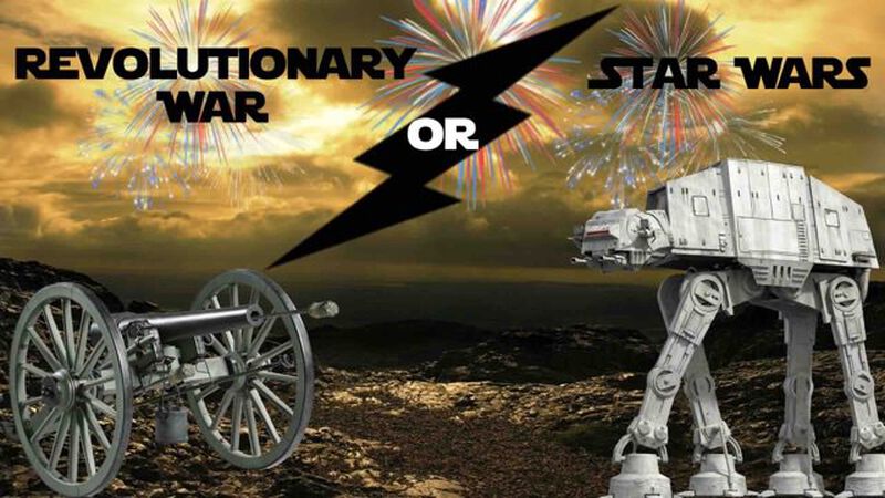 Revolutionary War or Star Wars