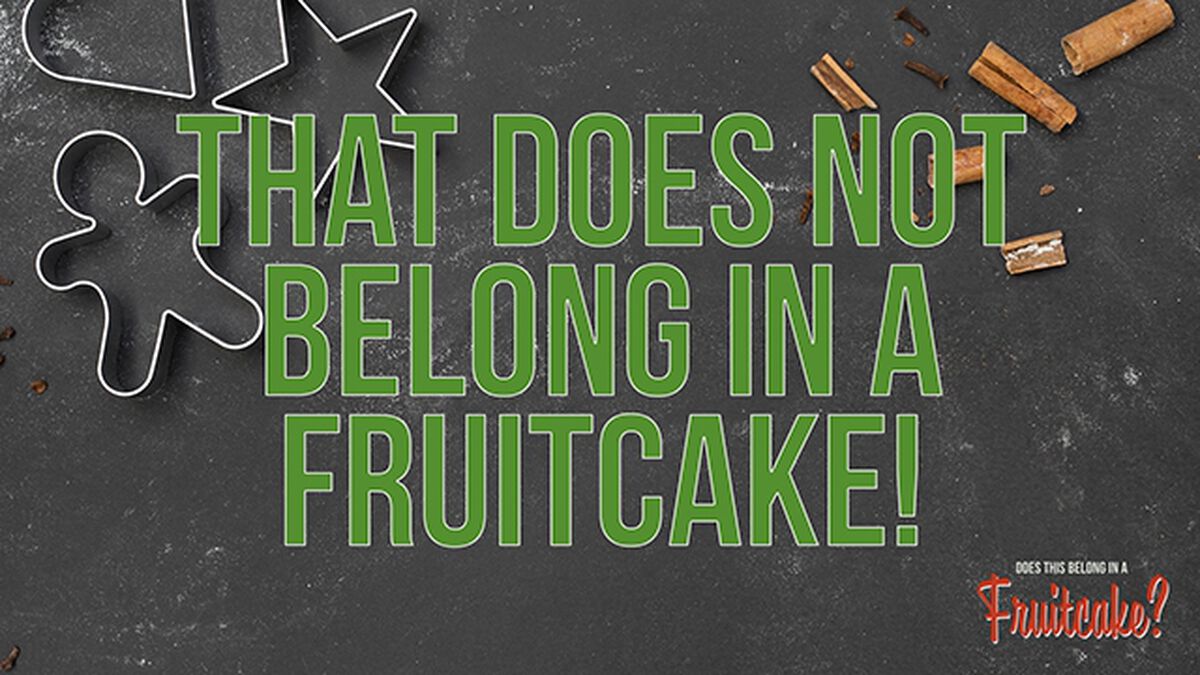 Does This Belong In A Fruitcake? (December 27th, National Fruitcake Day) image number null