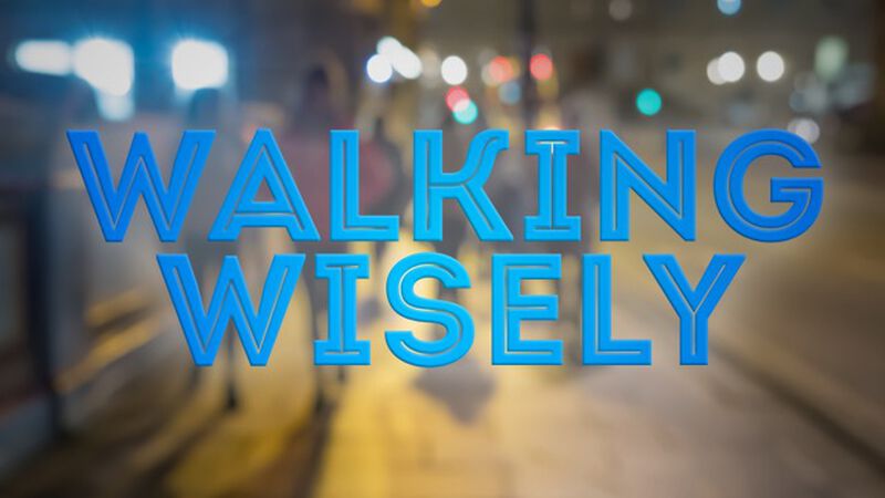 Walking Wisely