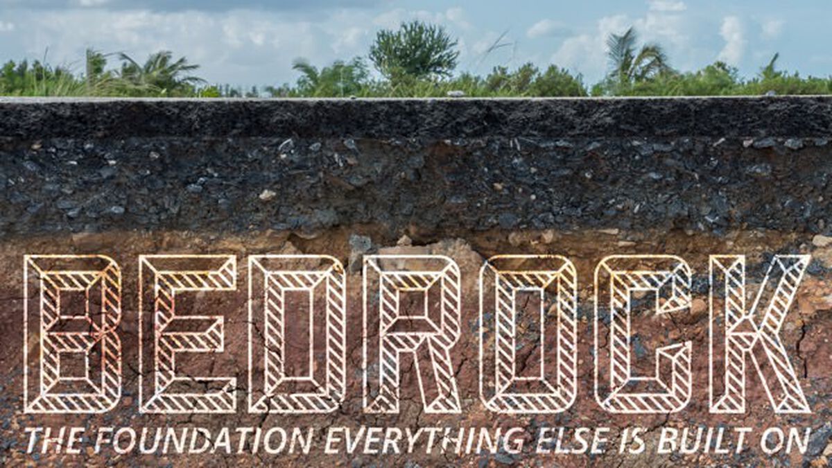 Bedrock: The Foundation Everything Else is Built On image number null