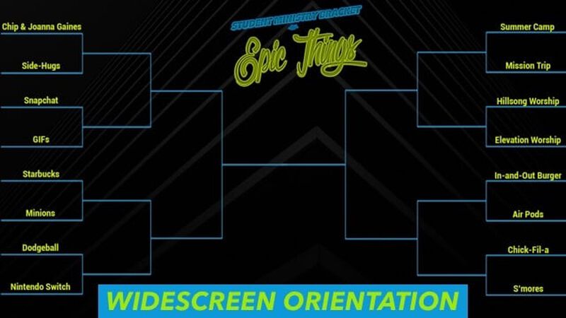 The Student Ministry Bracket of Epic Things