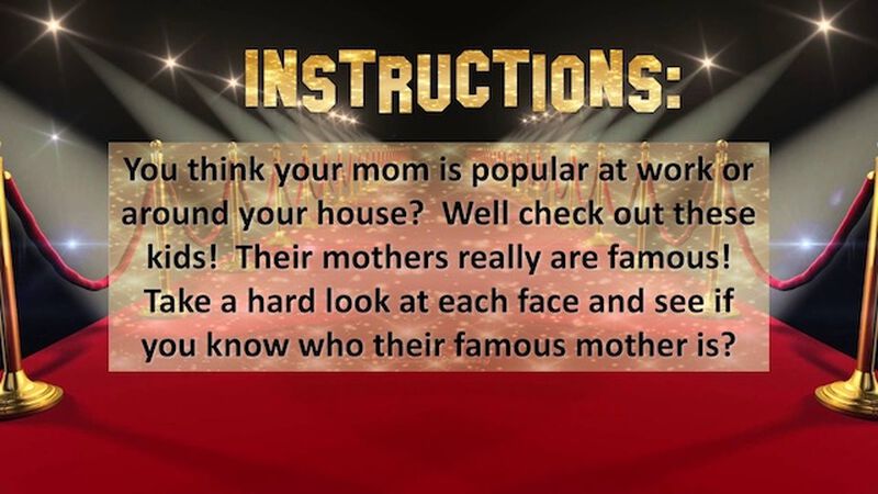 Famous Mothers Game