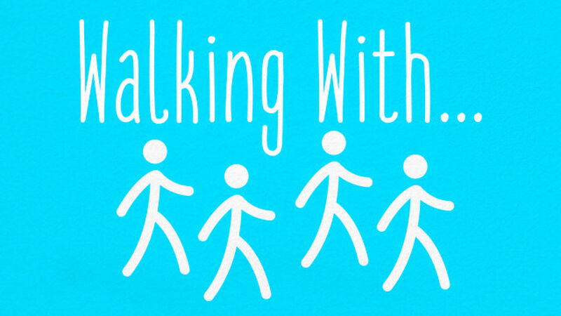 Walking With...