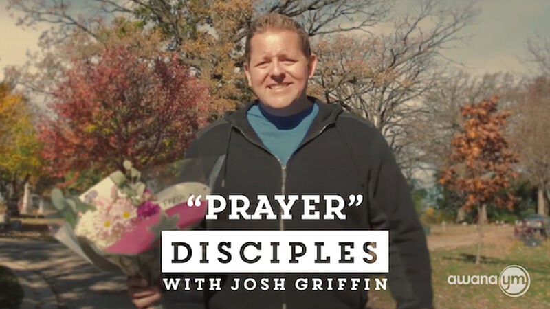 Disciples: Prayer