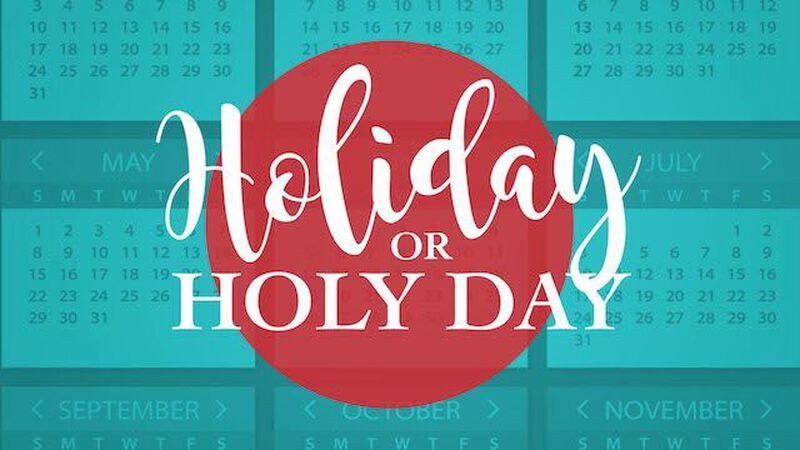 Holiday or Holy Day?