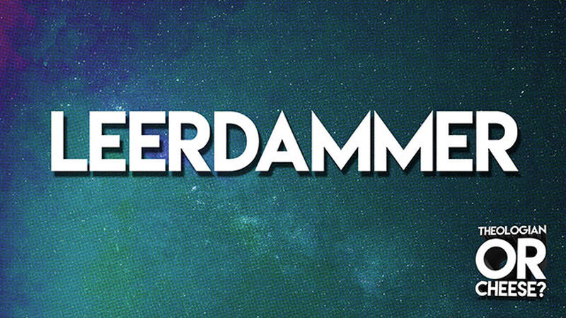 Theologian or Cheese?