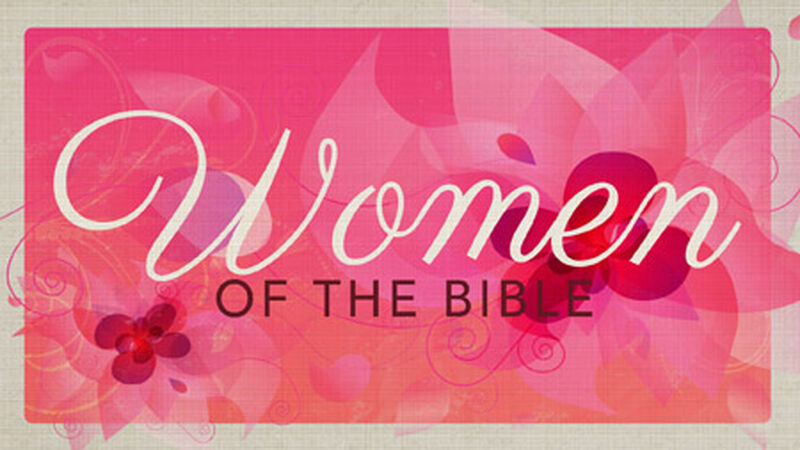 Women of the Bible - Vol 2