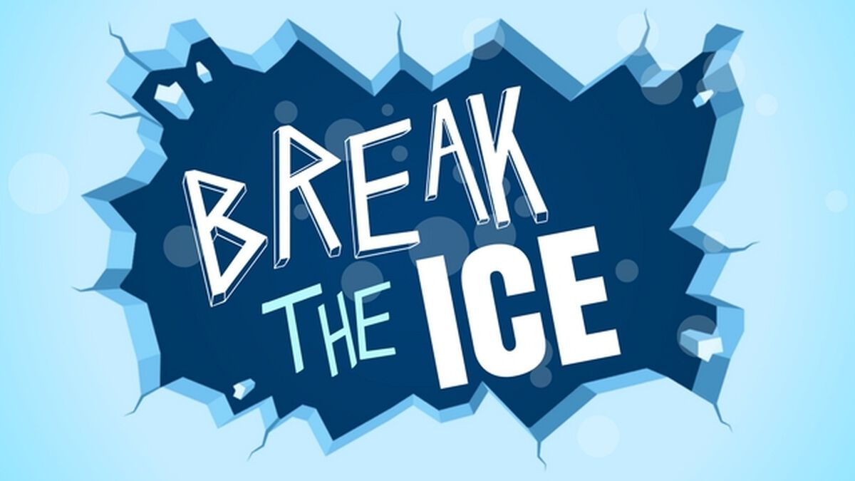 Break the Ice