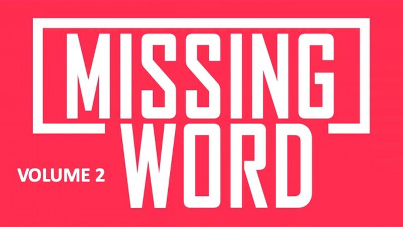 Missing Word Volume Two
