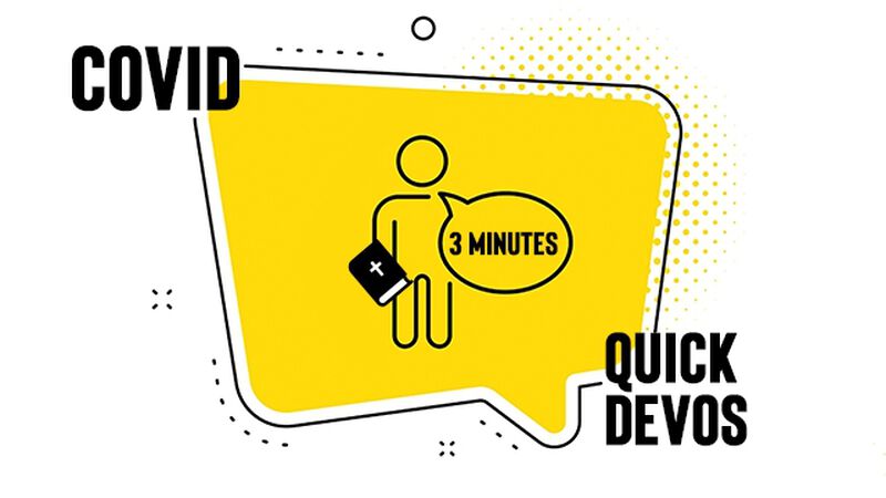 COVID-19 3-Minute Devotionals