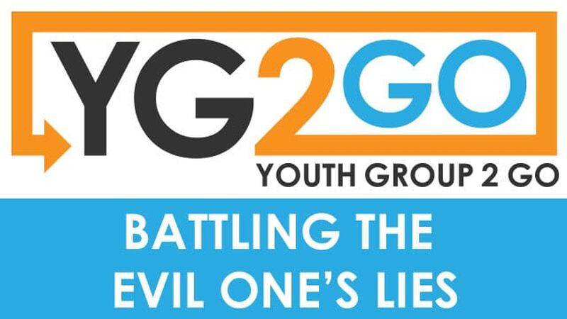 Battling the Evil One's Lies
