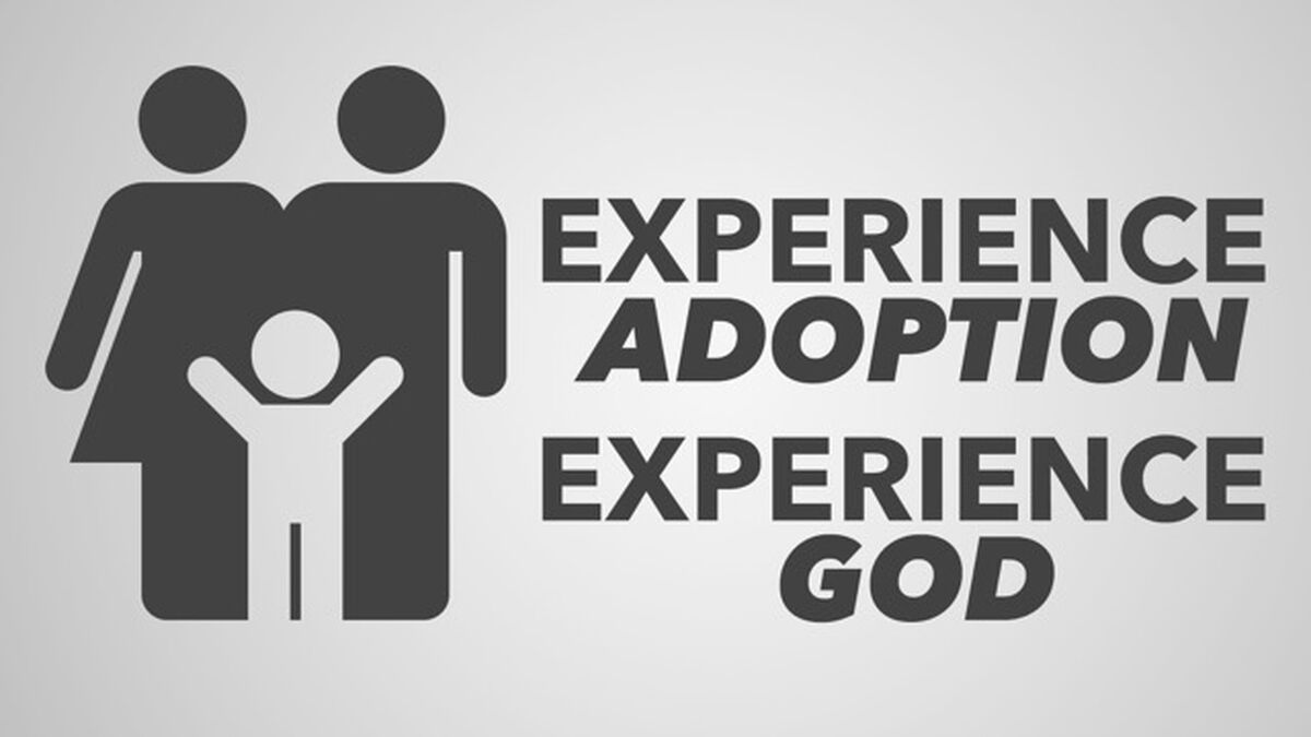 Experience Adoption, Experience God image number null