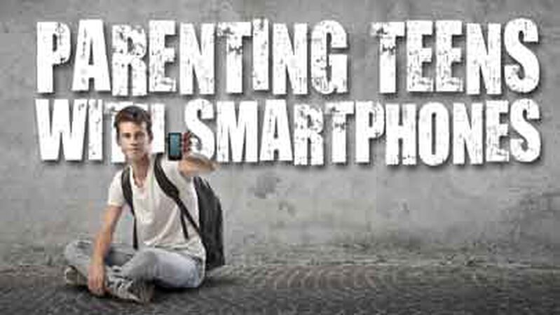 Parenting Teens with Smartphones