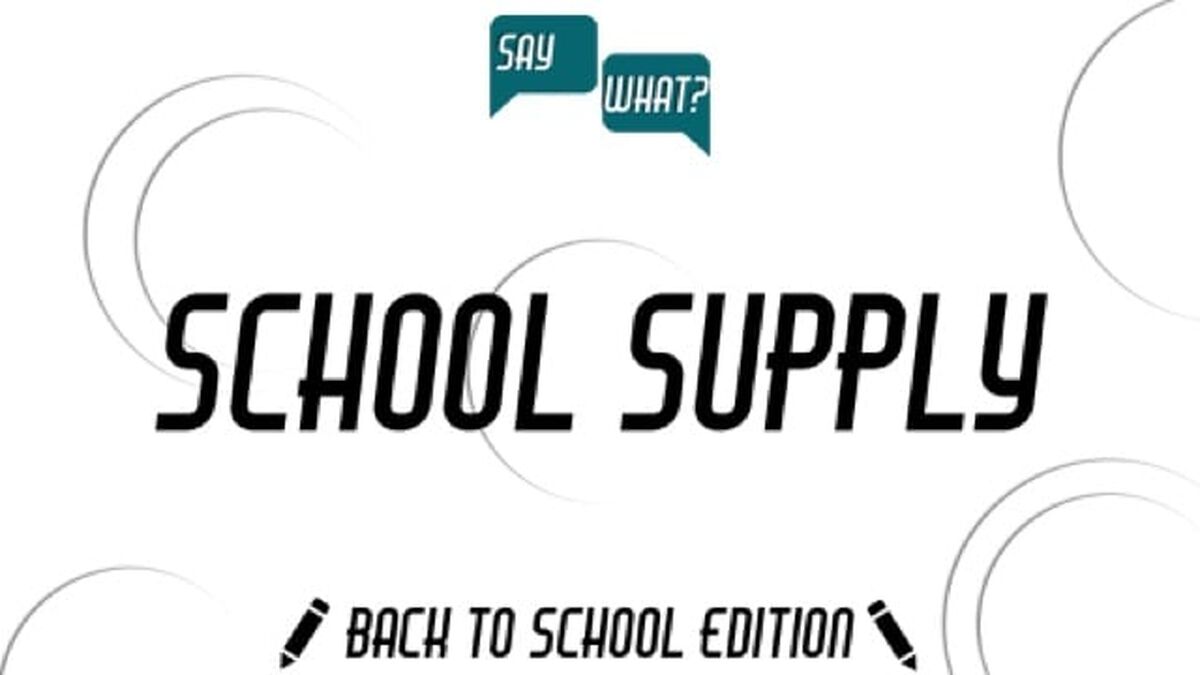 Say What? Back to School Edition image number null