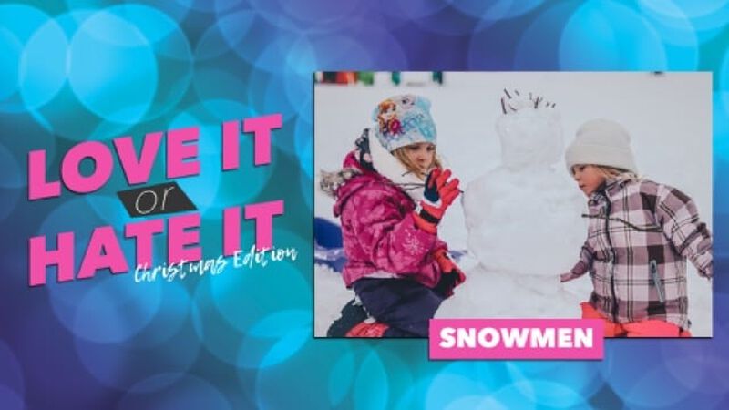 Love it or Hate it: Christmas Edition