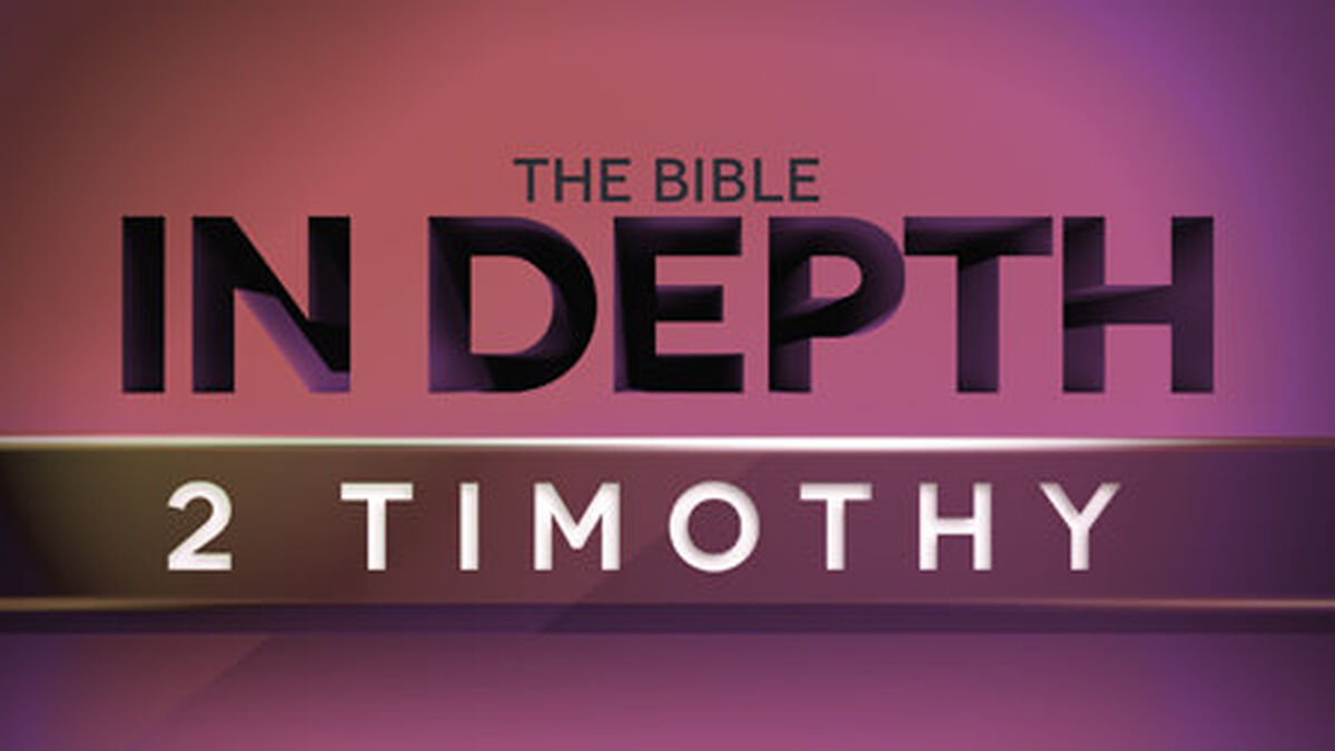 The Bible In Depth 2 Timothy image number null