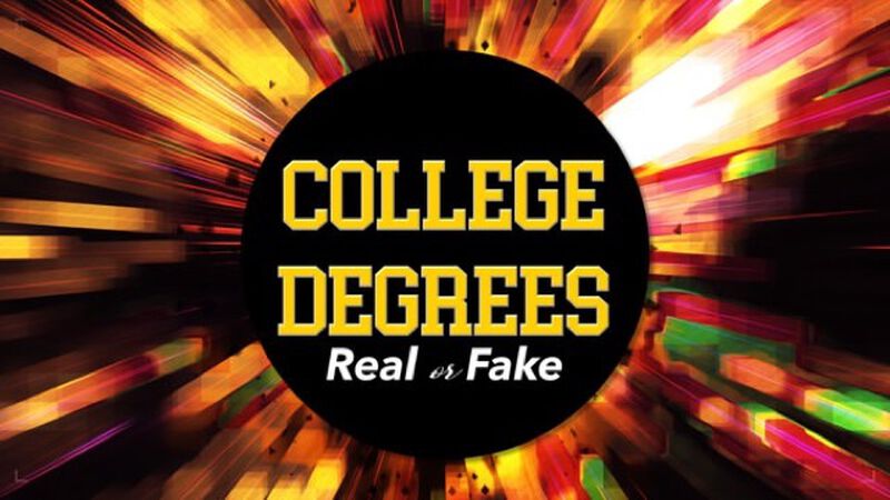 Real or Fake: College Degrees