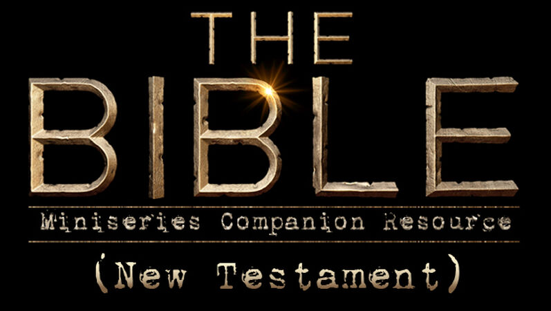 'The Bible' Miniseries Companion Resource (New Testament)