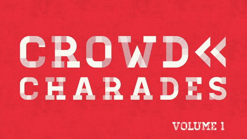 FREEBIE: Crowd Charades: Volume 1