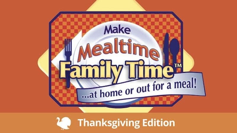 Make Mealtime Family Time: Thanksgiving Celebration Kit #1