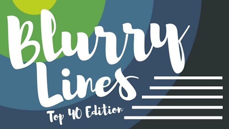 Blurry Lines: Top 40 Edition