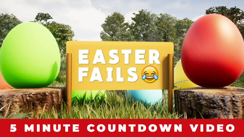 Easter Fails Countdown Video