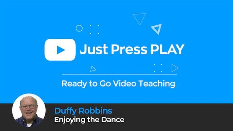 Just Press Play: Enjoying the Dance