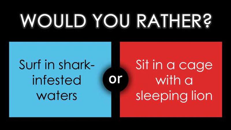 Would You Rather