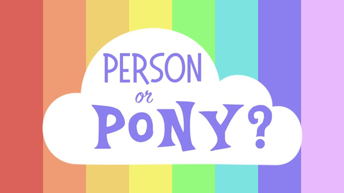 Person Or Pony image number null