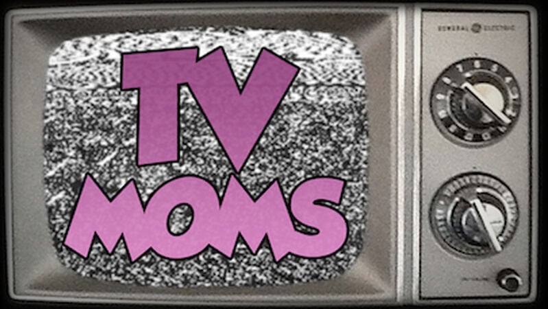 TV Moms