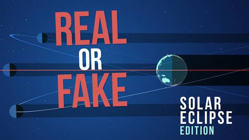 Real or Fake: Solar Eclipse Edition
