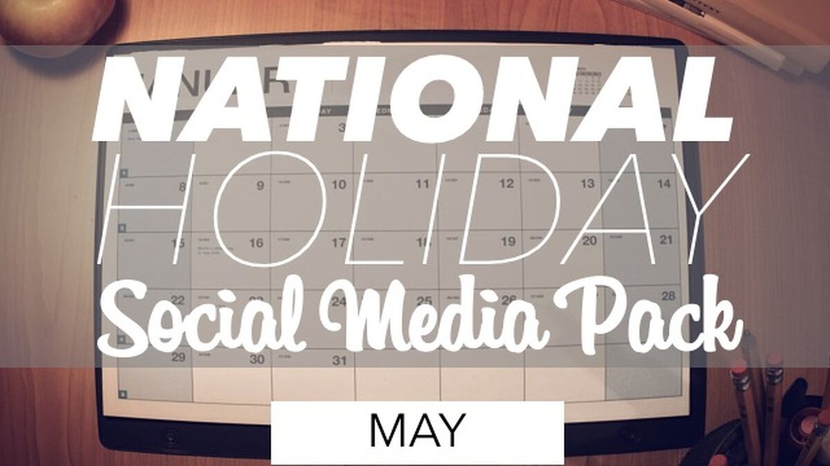 National Holiday Social Media Pack: May image number null