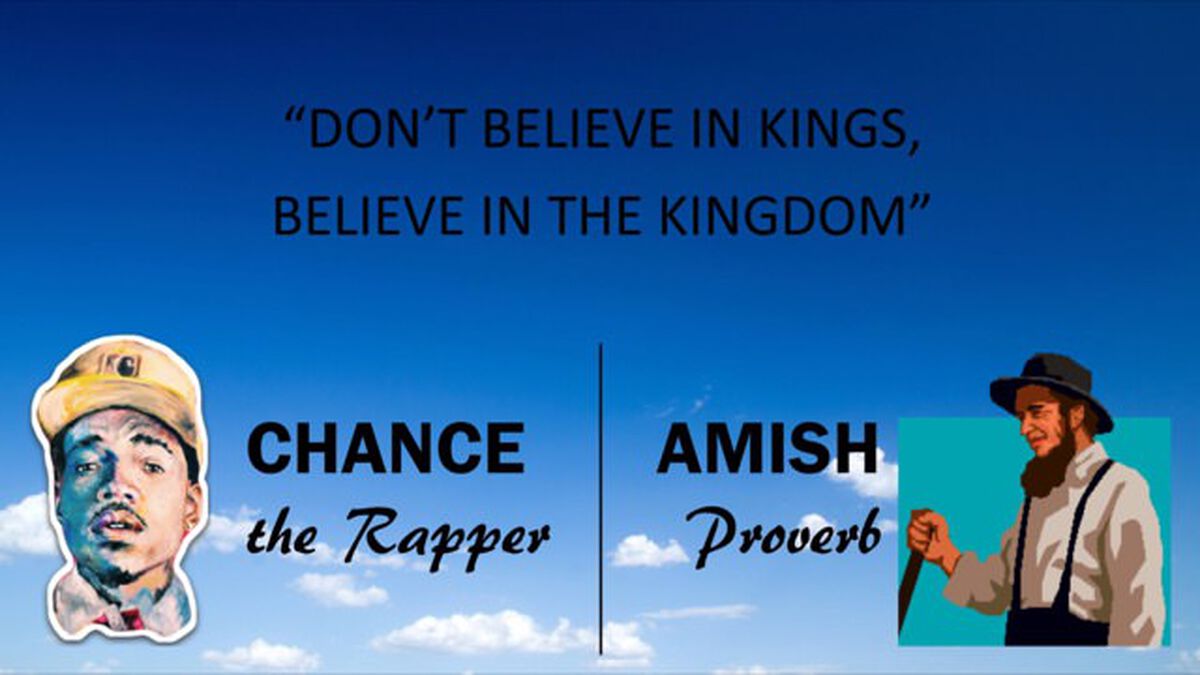 Chance the Rapper or Amish Proverb? image number null