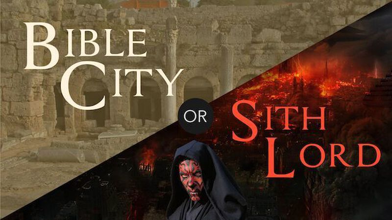 Bible City or Sith Lord
