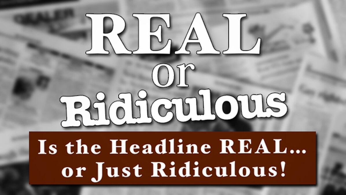 Real or Ridiculous? image number null